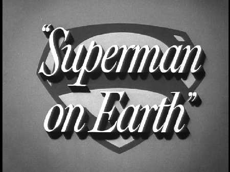 SUPERMAN ON EARTH
